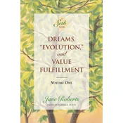 Dreams, Evolution, and Value Fulfillment, Volume One