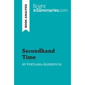 Secondhand Time by Svetlana Alexievich (Book Analysis)