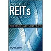 Investing in REITs - Real Estate Investment Trusts 4e