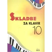 SKLADBE ZA KLAVIR 10.NOT.EDICIJA