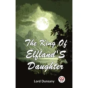 The King of Elflands Daughter