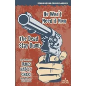 He Wont Need It Now/The Dead Stay Dumb