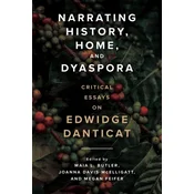 Narrating History, Home, and Dyaspora