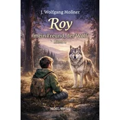 Roy, mein Freund, der Wolf