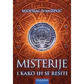 Misterije i kako ih se rešiti - Miodrag Ivaniševic