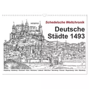 Schedelsche Weltchronik Deutsche Städte 1493 (Wandkalender 2026 DIN A3 quer), CALVENDO Monatskalender