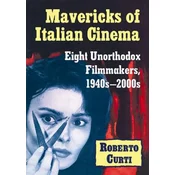 Mavericks of Italian Cinema