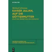 Kaiser Julian, Auf die Göttermutter