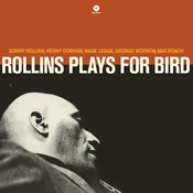 Sonny Rollins Quintet & Kenny Dorham & Max Roach - Rollins Plays For Bird (Limited Edition) (180 g) (LP)
