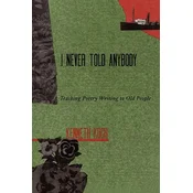 I Never Told Anybody