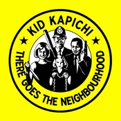 Kid Kapichi - There Goes The Neighbourhood (Limited Edition) (Lemon Yellow Coloured) (LP)