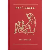 Dali - Freud. Eine Obsession