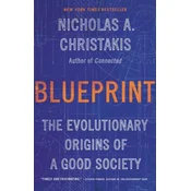 Blueprint: The Evolutionary Origins of a Good Society