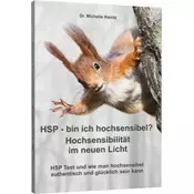HSP - bin ich hochsensibel? Hochsensibilität im neuen Licht
