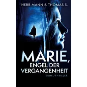 Marie, Engel der Vergangenheit