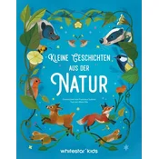 Kleine Geschichten aus der Natur