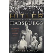 Hitler and the Habsburgs