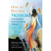 How to Become a Mermaid