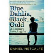 Blue Dahlia, Black Gold