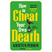 How to Cheat Your Own Death