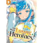 TOO MANY LOSING HEROINES V03