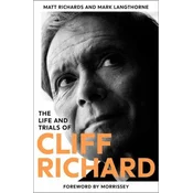The Life and Trials of Cliff Richard