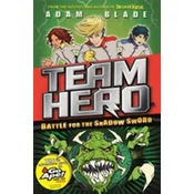 Team Hero: Battle for the Shadow Sword