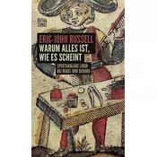 Warum alles ist, wie es scheint