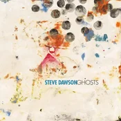 Steve Dawson - Ghosts (LP)
