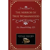 The Mirror of True Womanhood