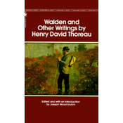 Walden and Other Writings by Henry David Thoreau