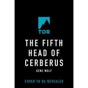 The Fifth Head of Cerberus: Three Novellas
