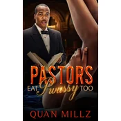 Pastors Eat Pwussy Too