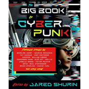 The Big Book of Cyberpunk