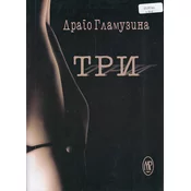 DRAGO GLAMUZINA - TRI (mak.)