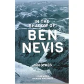 In the Shadow of Ben Nevis