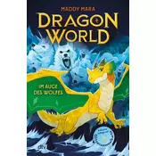 Dragon World - Im Auge des Wolfes