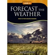 Non - Fiction Readers FORECAST THE WEATHER Level A2