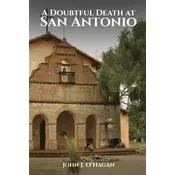 A Doubtful Death at San Antonio