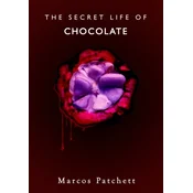 Secret Life of Chocolate