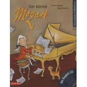 Der kleine Mozart (Das musikalische Bilderbuch mit CD und zum Streamen)