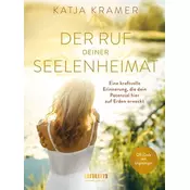 Der Ruf deiner Seelenheimat