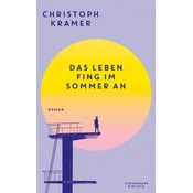 Das Leben fing im Sommer an