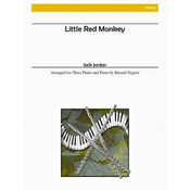 JORDAN:LITTLE RED MONKEY THREE FLUTES AND PIANO