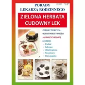 Zielona herbata. Cudowny lek