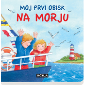 UČILA učila moj prvi obisk na morju