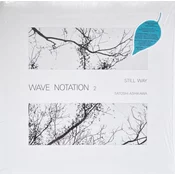 Satoshi Ashikawa - Still Way (Wave Notation 2)