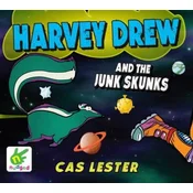 AUDIBOOK Avdio knjiga: Harvey Drew and the Junk Skunks