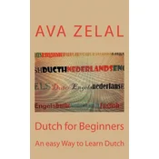 Dutch for Beginners: A easy way to learn basic Dutch