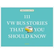 111 VW Bus Stories That You Should Know